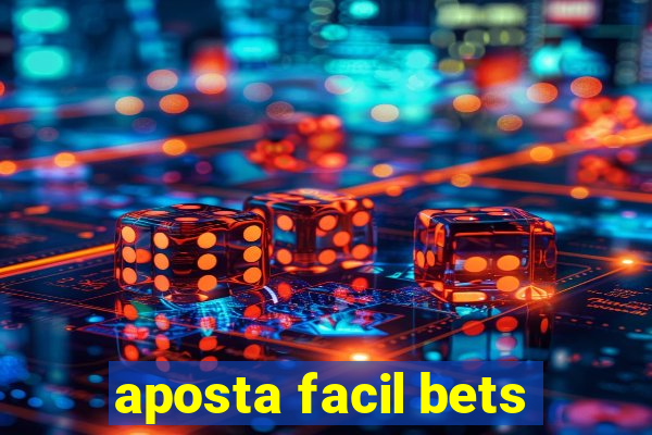 aposta facil bets